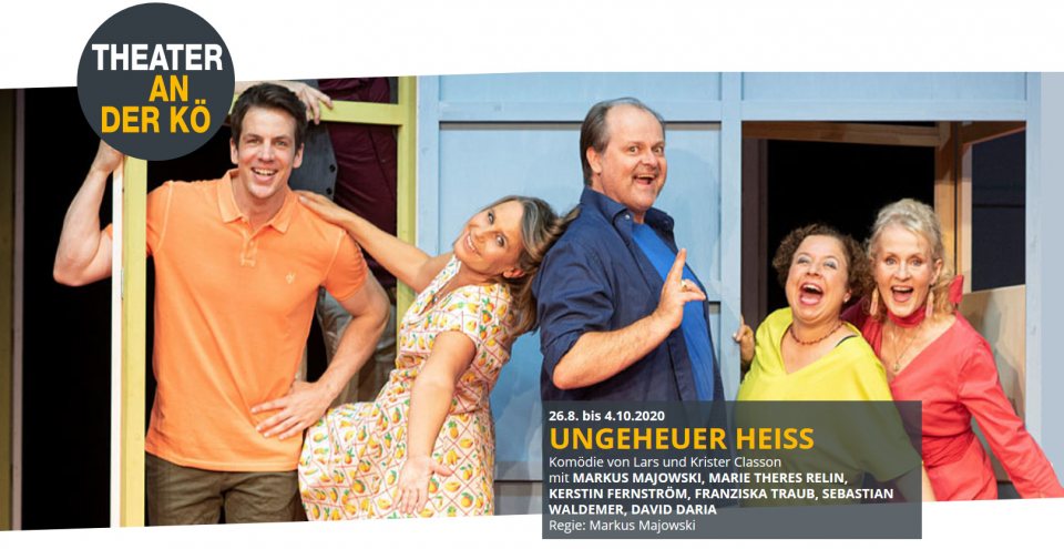 Ungeheuer Heiss Theater an der Kö Plakat